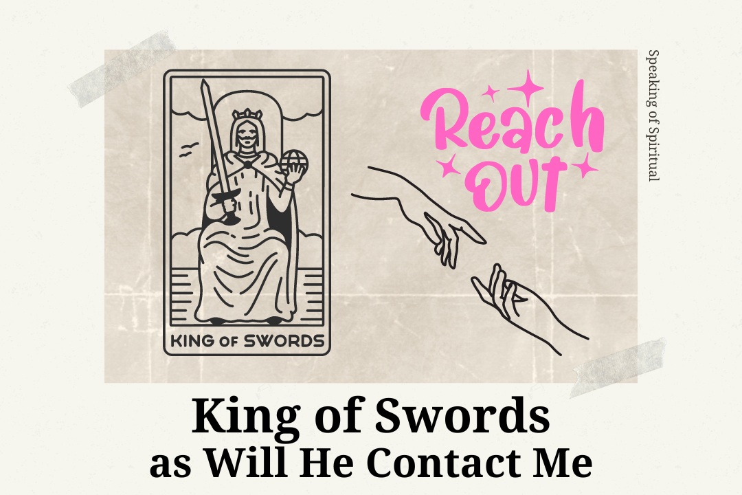 king of swords will he contact me